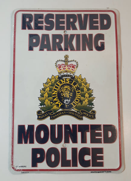 Rare RCMP Royal Canadian Mounted Police Reserved Parking 8" x 11 3/4" Tin Metal Sign New in Plastic