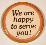 We are happy to serve you! 2 1/2" Round Button Pin