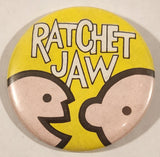 1976 Ratchet Jaw 2 1/4" Round Button Pin