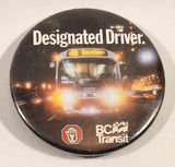 BC Transit Designated Driver 2 1/4" Round Button Pin