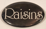 Raisins Black 1 3/4" x 2 3/4" Pin