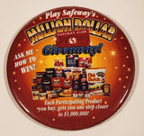 Safeway Club Play Safeway's Million Dollar Giveaway! Ask Me How To Win! 4" Round Button Pin