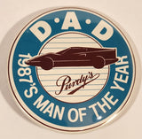 Purdy's 1987's Man of The Year DAD 3" Round Button Pin