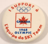 Rare 1968 Team Canada Olympics I Support A L'equipe de SKI Team 1 1/4" Round Button Pin