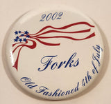 2002 Forks Old Fashioned 4th Of July 2 1/2" Round Button Pin