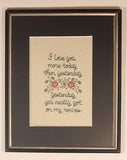 Vintage I Love You More Today Than Yesterday ~ Yesterday You Really Got On My Nerves 8 1/2" x 10 1/2" Framed Embroidered Cross Stitch Picture