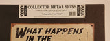 Schonberg Sign Art What Happens In The Garage Stays In The Garage! 12 1/2" x 16" Tin Metal Sign on Backing