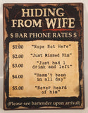 Ganz Hiding From Wife Bar Phone Rates 10 1/2" x 13 3/4" Heavy Metal Sign