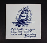 Vintage Mosa Holland "God heeft ons geen kalme reis beloofd maar wel een behouden Aankomst" Tile - Treasure Valley Antiques & Collectibles