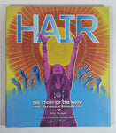 HAIR - The Story of the Show That Defined A Generation Hard Cover Book - Eric Grode - James Rado