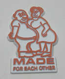 Vintage "Made For Each Other" Rubber Fridge Magnet