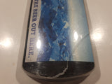 Kokanee Glacier Beer It's The Beer Out Here 4 1/2" x 18" Plastic Beer Store Cooler Topper Suction Cup Advertising Sign (Cracked)