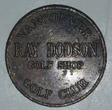 Vintage Ray Dodson Golf Shop Vancouver Golf Club Metal Coin Token
