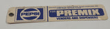 Vintage Pepsi Cola For Premix Venders And Dispensers Tag