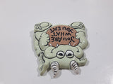 You Are What You Eat 3" x 4 1/4" Fridge Magnet Hand Painted By The Cooks Aldergrove B.C.