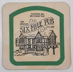 The Original Six Mile Bue Est. 1855 Victoria B.C. 494 Island Hwy 3 1/2" x 3 1/2" Paper Beverage Coaster