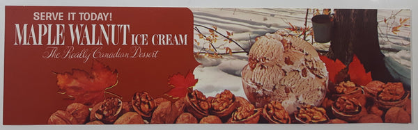 Vintage Serve It Today! Maple Walnut Ice Cream The Really Canadian Desert Store Window Advertisement