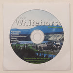 2006 The City of Whitehorse Tourism Compact Disc By Big Bear Adventure Tours