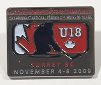 November 4-8 2009 National Women's Under 18 Championship U18 Surrey B.C Ice Hockey 1" x 1 1/4" Enamel Metal Lapel Pin