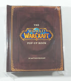 Blizzard Entertainment The World Of Warcraft Pop Up Book By Matthew Reinhart New